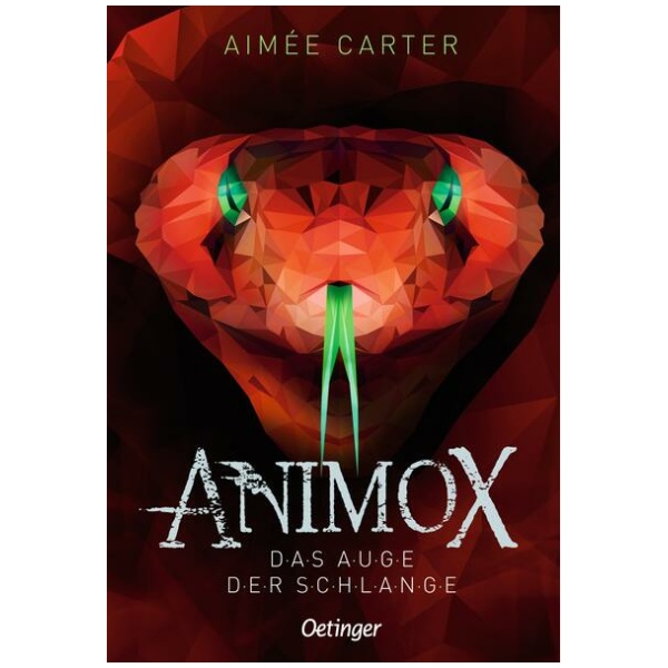 Carter, Aimée: Animox 2. Das Auge der Schlange