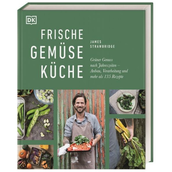 Strawbridge, James: Frische Gemüseküche