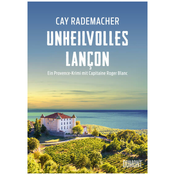 Rademacher, Cay: Unheilvolles Lançon