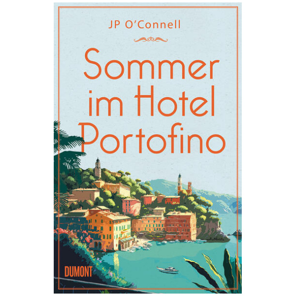 O'Connell, JP: Sommer im Hotel Portofino