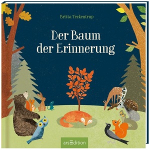 Teckentrup, Britta: Der Baum der Erinnerung (kleine Geschenkausgabe)