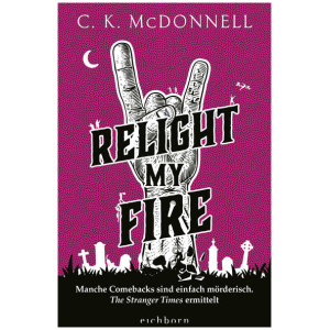 McDonnell, C. K.: Relight My Fire