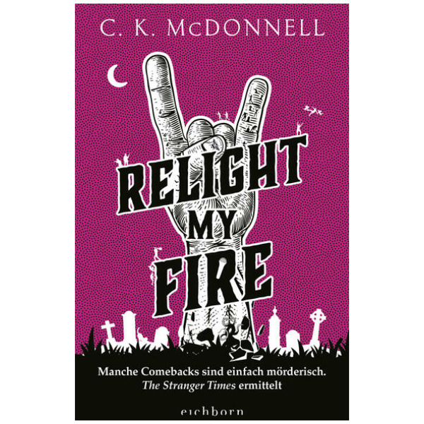 McDonnell, C. K.: Relight My Fire