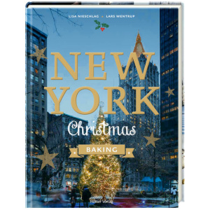 Wentrup, Lars; Nieschlag, Lisa; Prus, Agnes: New York Christmas Baking