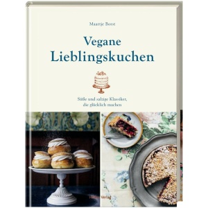 Borst, Maartje: Vegane Lieblingskuchen