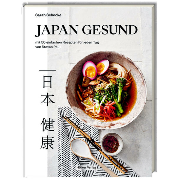 Schocke, Sarah; Paul, Stevan: Japan gesund