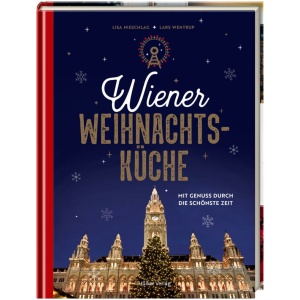 Nieschlag, Lisa; Wentrup, Lars: Wiener Weihnachtsküche