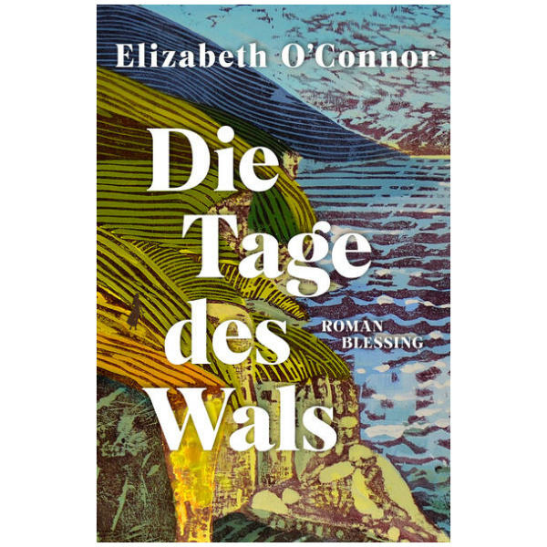 O'Connor, Elizabeth: Die Tage des Wals