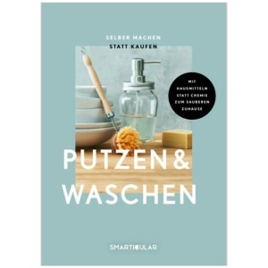 Selber machen statt kaufen – Putzen & Waschen