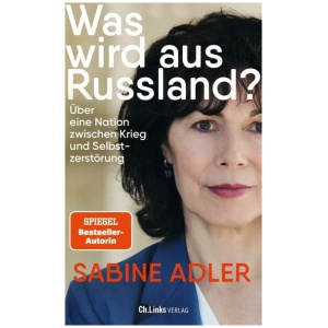 Adler, Sabine: Was wird aus Russland?