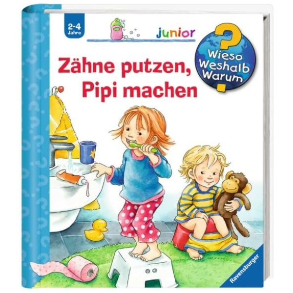 Nahrgang, Frauke: Wieso? Weshalb? Warum? junior, Band 52: Zähne putzen, Pipi machen