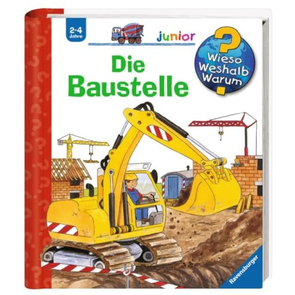 Schuld, Kerstin M.: Wieso? Weshalb? Warum? junior, Band7: Die Baustelle