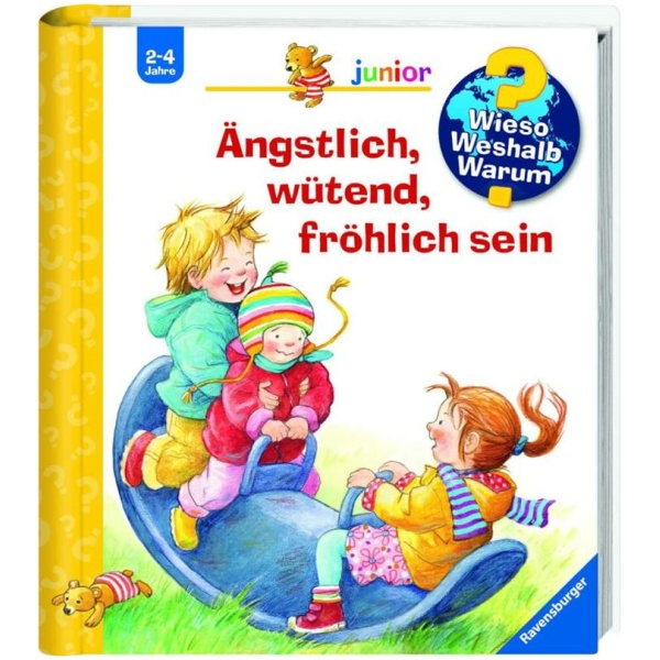 Rübel, Doris: Wieso? Weshalb? Warum? junior, Band 32: Ängstlich, wütend, fröhlich sein