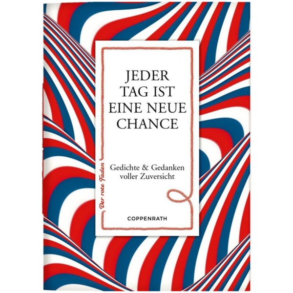 Jeder Tag ist eine neue Chance