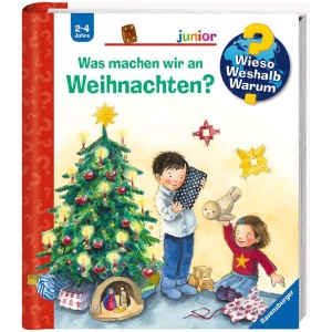 Erne, Andrea: Wieso? Weshalb? Warum? junior, Band 44: Was machen wir an Weihnachten?