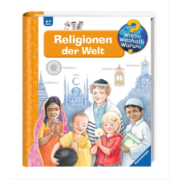 Weinhold, Angela: Wieso? Weshalb? Warum?, Band 23: Religionen der Welt