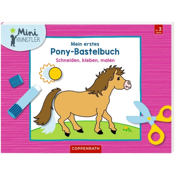 Mein erstes Pony-Bastelbuch