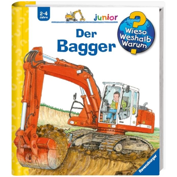 Erne, Andrea: Wieso? Weshalb? Warum? junior, Band 38: Der Bagger