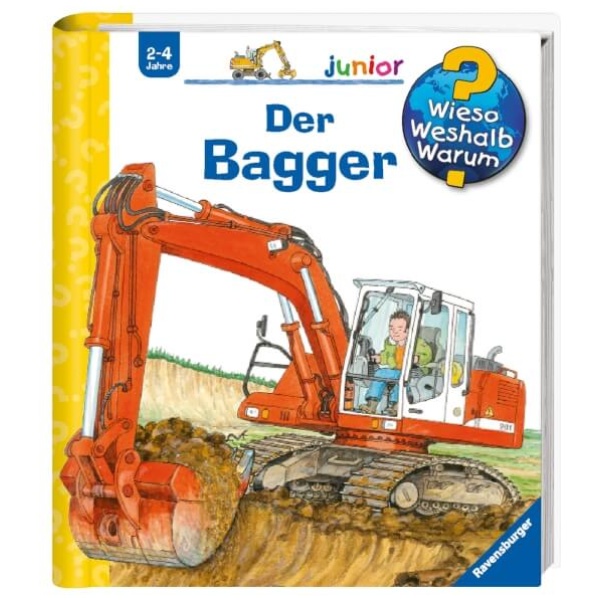 Erne, Andrea: Wieso? Weshalb? Warum? junior, Band 38: Der Bagger