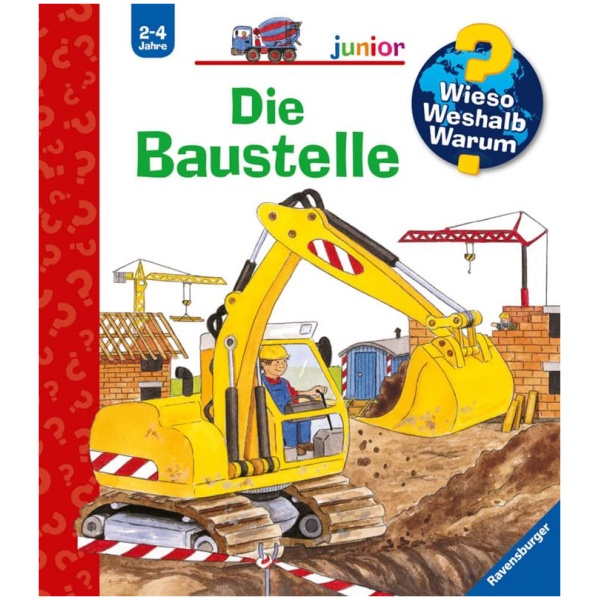 Schuld, Kerstin M.: Wieso? Weshalb? Warum? junior, Band7: Die Baustelle