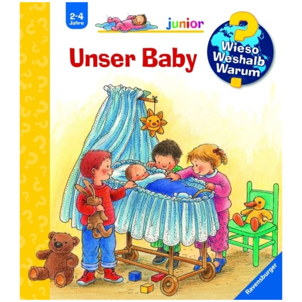 Weinhold, Angela: Wieso? Weshalb? Warum? junior, Band 12 - Unser Baby