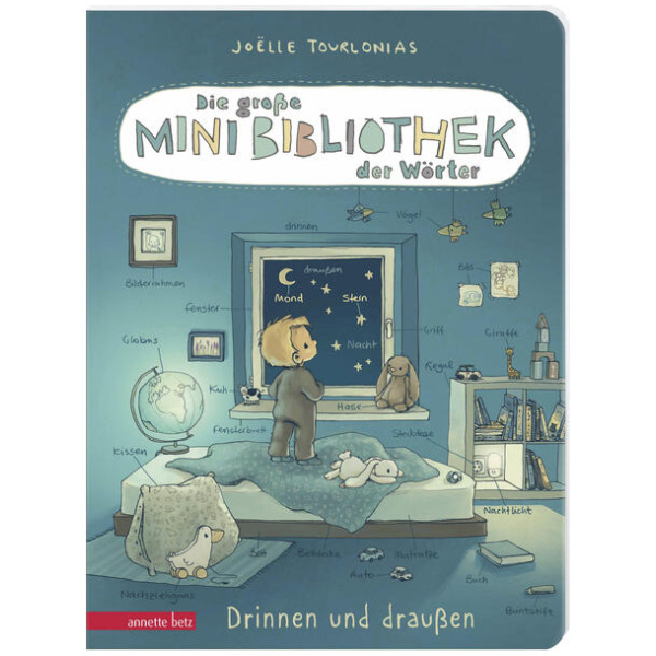 Tourlonias, Joëlle: Die große Mini-Bibliothek der Wörter - Drinnen und draußen (Die Mini-Bibliothek der Wörter, Bd.)