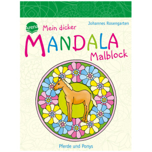 Rosengarten, Johannes: Mein dicker MANDALA Malblock - Pferde und Ponys