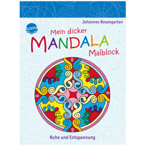 Rosengarten, Johannes: Mein dicker Mandala-Malblock. Ruhe und Entspannung