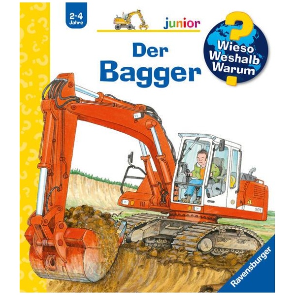 Erne, Andrea: Wieso? Weshalb? Warum? junior, Band 38: Der Bagger