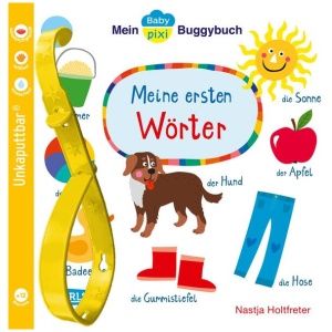 Baby Pixi (unkaputtbar) 98: Mein Baby-Pixi-Buggybuch: Meine ersten Wörter