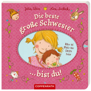 Weiss, Julia: Die beste große Schwester bist du!