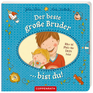 Weiss, Julia: Der beste große Bruder bist du!