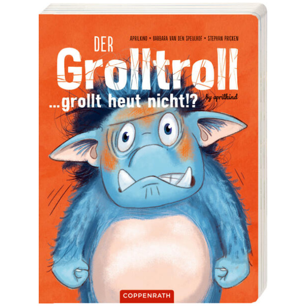 van den Speulhof, Barbara: Der Grolltroll ... grollt heut nicht!? (Pappbilderbuch)