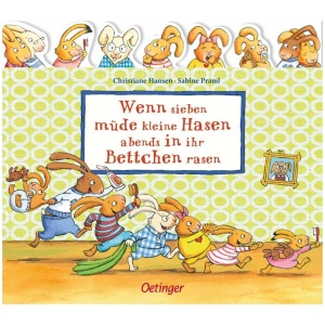 Praml, Sabine: Wenn sieben müde kleine Hasen abends in ihr Bettchen rasen