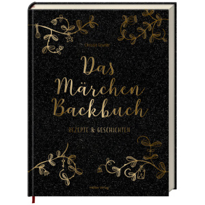 Geweke, Christin: Das Märchen-Backbuch