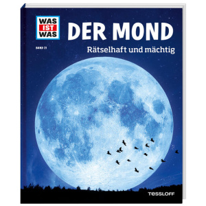 Baur, Dr. Manfred: WAS IST WAS Band 21 Der Mond. Rätselhaft und mächtig