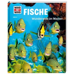 Schirawski, Nicolai: WAS IST WAS Band 41 Fische. Wunderwelt im Wasser