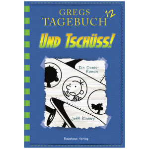 Kinney, Jeff: Gregs Tagebuch 12 - Und tschüss!