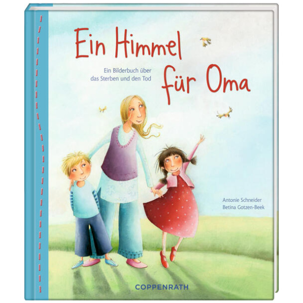 Schneider, Antonie: Ein Himmel für Oma