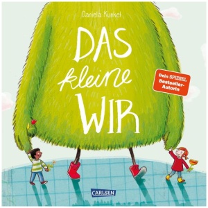 Kunkel, Daniela: Das kleine WIR