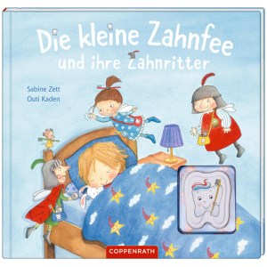 Zett, Sabine: Die kleine Zahnfee und ihre Zahnritter