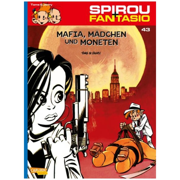 Janry; Tome: Spirou und Fantasio 43: Mafia, Mädchen und Moneten