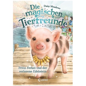 Meadows, Daisy: Die magischen Tierfreunde (Band 14) - Fritzi Ferkel und der verlorene Edelstein