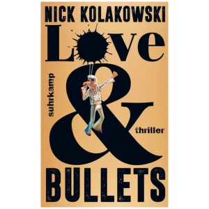 Kolakowski, Nick: Love & Bullets