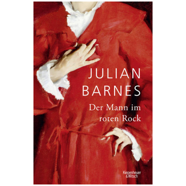 Barnes, Julian: Der Mann im roten Rock