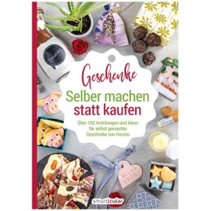 Selber machen statt kaufen – Geschenke