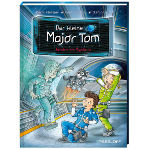 Flessner, Bernd; Schilling, Peter: Der kleine Major Tom. Band 16. Fehler im System