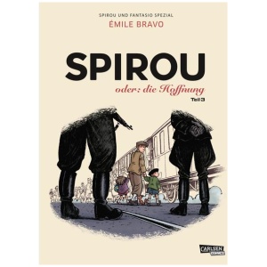 Bravo, Émile: Spirou und Fantasio Spezial 34: Spirou oder: die Hoffnung 3