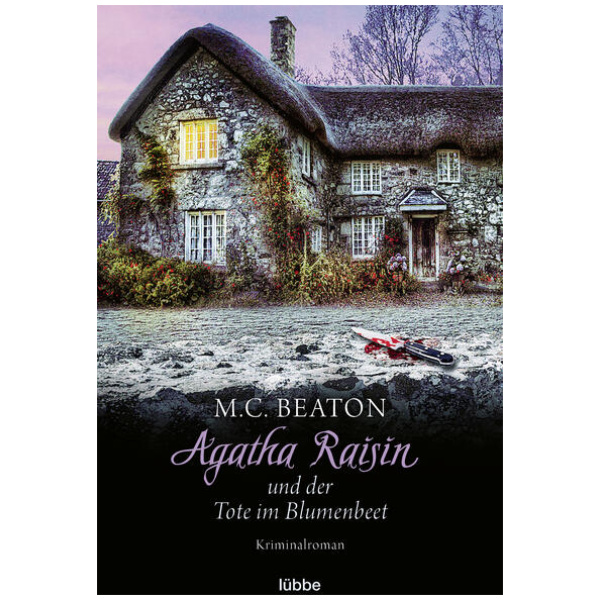 Beaton, M. C.: Agatha Raisin und der Tote im Blumenbeet