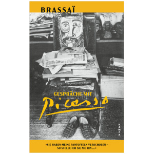 Brassaï; Picasso, Pablo: Gespräche mit Picasso